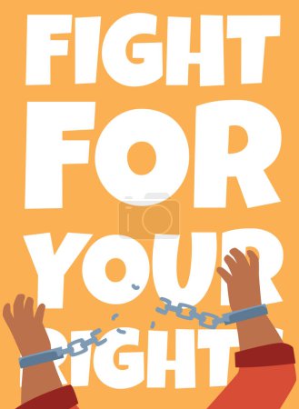 Vector illustration of a poster with an empty space for the text of strong hands tearing the restraining handcuffs. The concept of the struggle for freedom.