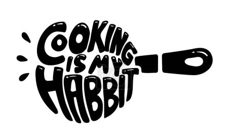 Ilustración de Cocinar es mi hábito garabato mano dibujo tipografía en forma de sartén ilustración - Imagen libre de derechos