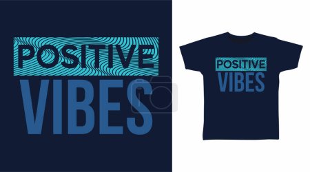 Ilustración de Positive vibes typography art design vector illustration ready for print on t-shirt - Imagen libre de derechos