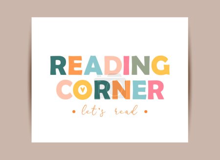 Vector educational poster with lettering Reading corner.