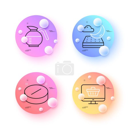 Illustration for Medical tablet, Night mattress and Coffeepot minimal line icons. 3d spheres or balls buttons. Web shop icons. For web, application, printing. Medicine pill, Sleeping pad, Brewed coffee. Vector - Royalty Free Image