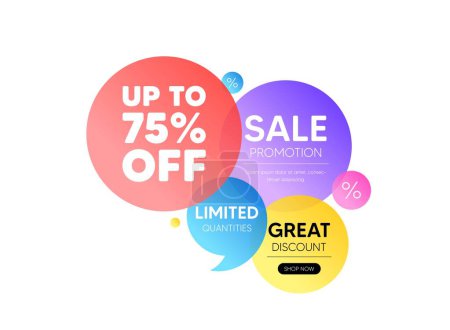 Illustration for Discount offer bubble banner. Up to 75 percent off sale. Discount offer price sign. Special offer symbol. Save 75 percentages. Promo coupon banner. Discount tag round tag. Quote shape element. Vector - Royalty Free Image
