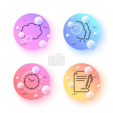 Illustration for Time change, Talk bubble and Approved agreement minimal line icons. 3d spheres or balls buttons. Time management icons. For web, application, printing. Clock, Chat message, Signature document. Vector - Royalty Free Image