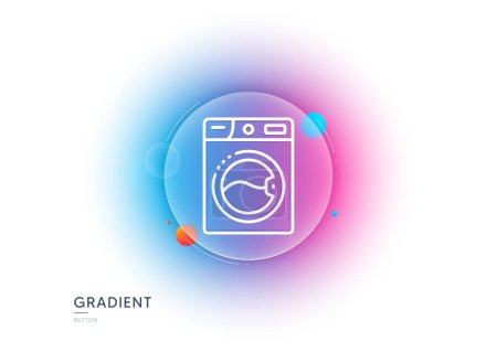 Illustration for Washing machine line icon. Gradient blur button with glassmorphism. Laundry service sign. Clothing cleaner symbol. Transparent glass design. Washing machine line icon. Vector - Royalty Free Image