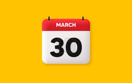 Illustration for Calendar date 3d icon. 30th day of the month icon. Event schedule date. Meeting appointment time. Agenda plan, March month schedule 3d calendar and Time planner. 30th day day reminder. Vector - Royalty Free Image