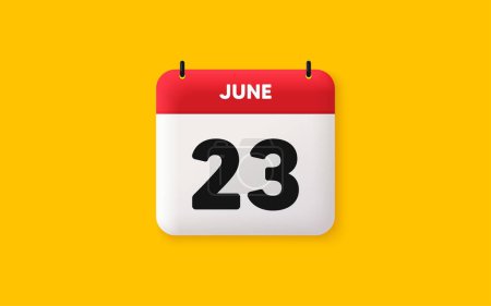 Illustration for Calendar date 3d icon. 23th day of the month icon. Event schedule date. Meeting appointment time. Agenda plan, June month schedule 3d calendar and Time planner. 23th day day reminder. Vector - Royalty Free Image