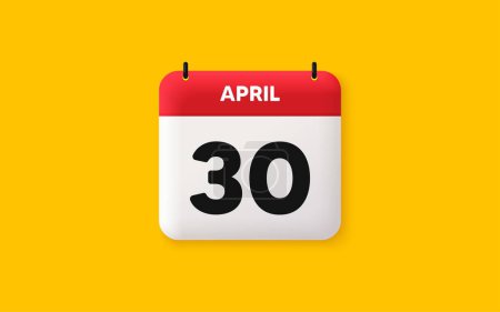 Illustration for Calendar date 3d icon. 30th day of the month icon. Event schedule date. Meeting appointment time. Agenda plan, April month schedule 3d calendar and Time planner. 30th day day reminder. Vector - Royalty Free Image