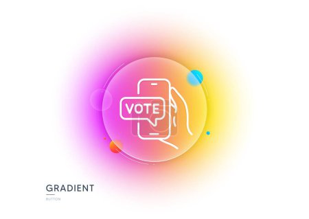 Illustration for Online voting line icon. Gradient blur button with glassmorphism. Internet vote sign. Web election symbol. Transparent glass design. Online voting line icon. Vector - Royalty Free Image