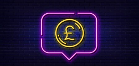 Illustration for Neon light speech bubble. Pound money line icon. Gbp currency sign. Cash coin symbol. Neon light background. Pound money glow line. Brick wall banner. Vector - Royalty Free Image