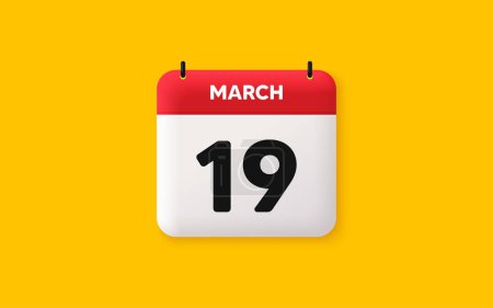 Illustration for Calendar date 3d icon. 19th day of the month icon. Event schedule date. Meeting appointment time. Agenda plan, March month schedule 3d calendar and Time planner. 19th day day reminder. Vector - Royalty Free Image