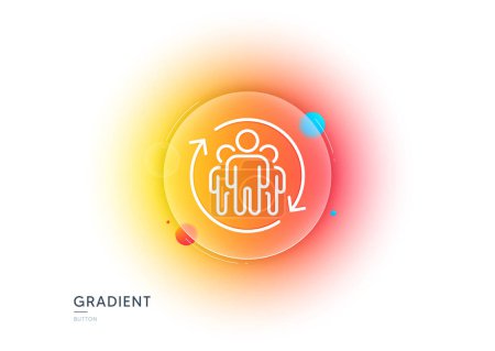 Illustration for Teamwork line icon. Gradient blur button with glassmorphism. Employees rotation sign. Core value symbol. Transparent glass design. Teamwork line icon. Vector - Royalty Free Image