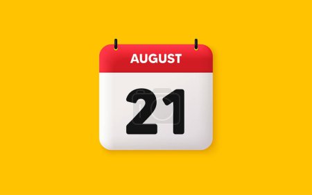 Illustration for Calendar date 3d icon. 21th day of the month icon. Event schedule date. Meeting appointment time. Agenda plan, August month schedule 3d calendar and Time planner. 21th day day reminder. Vector - Royalty Free Image