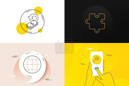 Illustration for Minimal set of Cashback, Justice scales and Globe line icons. Phone screen, Quote banners. Puzzle icons. For web development. Financial transfer, Judgement, Internet world. Puzzle piece. Vector - Royalty Free Image