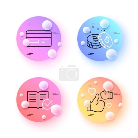 Illustration for Like, Credit card and Bitcoin minimal line icons. 3d spheres or balls buttons. Approved documentation icons. For web, application, printing. Thumbs up, Card payment, Cryptocurrency coin. Vector - Royalty Free Image