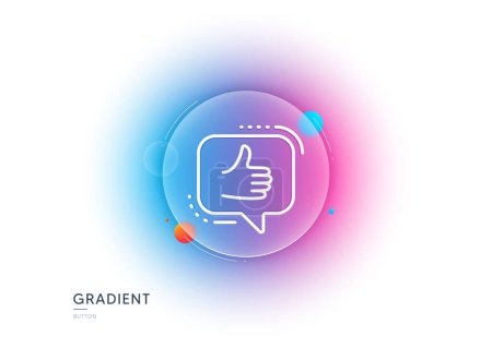 Illustration for Like line icon. Gradient blur button with glassmorphism. Thumbs up sign. Positive feedback, social media symbol. Transparent glass design. Like line icon. Vector - Royalty Free Image