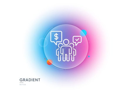Illustration for Teamwork line icon. Gradient blur button with glassmorphism. Employees chat sign. Core value symbol. Transparent glass design. Teamwork line icon. Vector - Royalty Free Image