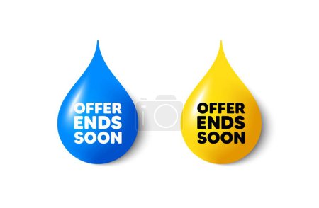 Illustration for Paint drop 3d icons. Offer ends soon tag. Special offer price sign. Advertising discounts symbol. Yellow oil drop, watercolor blue blob. Offer ends soon promotion. Vector - Royalty Free Image