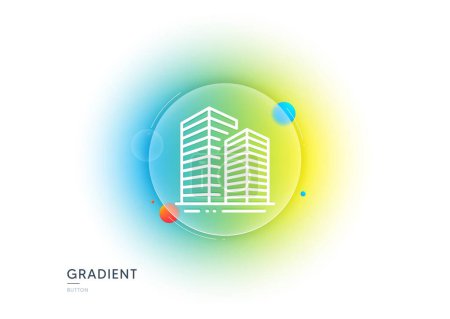 Illustration for Skyscraper buildings line icon. Gradient blur button with glassmorphism. City architecture sign. Town symbol. Transparent glass design. Skyscraper buildings line icon. Vector - Royalty Free Image