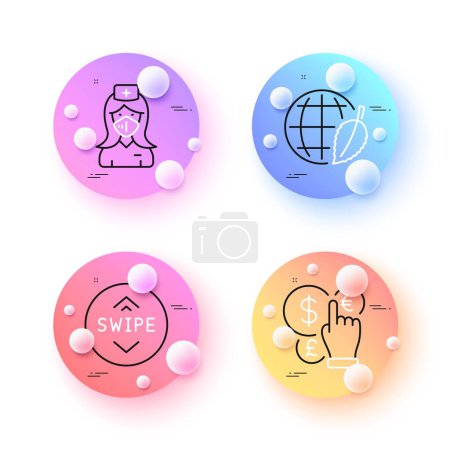 Illustration for Nurse, Money currency and Environment day minimal line icons. 3d spheres or balls buttons. Swipe up icons. For web, application, printing. Medical mask, Currency exchange, Safe world. Vector - Royalty Free Image