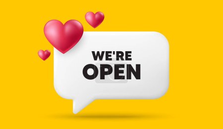Illustration for We are open tag. 3d speech bubble banner with hearts. Promotion new business sign. Welcome advertising symbol. Open chat speech message. 3d offer talk box. Vector - Royalty Free Image
