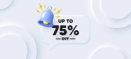 Illustration for Up to 75 percent off sale. Neumorphic background with chat speech bubble. Discount offer price sign. Special offer symbol. Save 75 percentages. Discount tag speech message. Banner with bell. Vector - Royalty Free Image