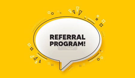 Illustration for Referral program tag. 3d speech bubble yellow banner. Refer a friend sign. Advertising reference symbol. Referral program chat speech bubble message. Talk box infographics. Vector - Royalty Free Image