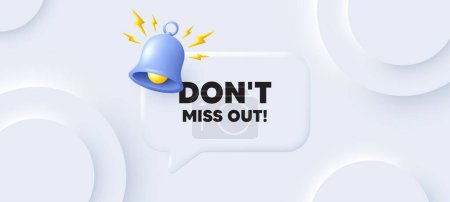 Illustration for Dont miss out tag. Neumorphic background with chat speech bubble. Special offer price sign. Advertising discounts symbol. Miss out speech message. Banner with bell. Vector - Royalty Free Image