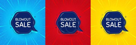 Illustration for Blowout sale bubble banner. Sunburst offer banner, flyer or poster. Discount chat sticker. Reduction offer icon. Blowout sale promo event banner. Starburst pop art coupon. Special deal. Vector - Royalty Free Image
