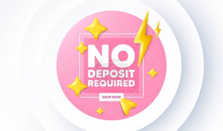 Illustration for No deposit required tag. Neumorphic promotion banner. Promo offer sign. Advertising promotion symbol. No deposit required message. 3d stars with energy thunderbolt. Vector - Royalty Free Image