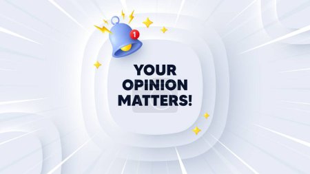 Illustration for Your opinion matters tag. Neumorphic banner with sunburst. Survey or feedback sign. Client comment. Opinion matters message. Banner with 3d reminder bell. Circular neumorphic template. Vector - Royalty Free Image