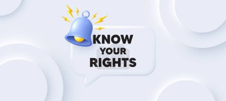 Illustration for Know your rights message. Neumorphic background with chat speech bubble. Demonstration protest quote. Revolution activist slogan. Know your rights speech message. Banner with bell. Vector - Royalty Free Image