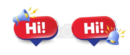 Illustration for Hi welcome tag. Speech bubbles with 3d bell, megaphone. Hello invitation offer. Formal greetings message. Hi chat speech message. Red offer talk box. Vector - Royalty Free Image