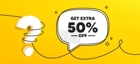 Illustration for Get Extra 50 percent off Sale. Continuous line chat banner. Discount offer price sign. Special offer symbol. Save 50 percentages. Extra discount speech bubble message. Wrapped 3d question icon. Vector - Royalty Free Image