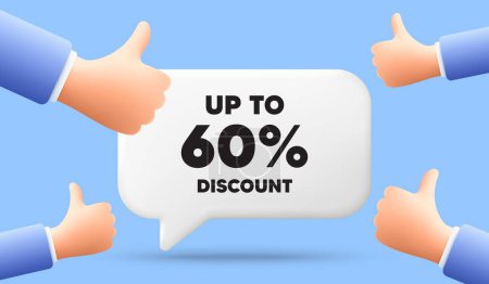 Illustration for Up to 60 percent discount. 3d speech bubble banner with like hands. Sale offer price sign. Special offer symbol. Save 60 percentages. Discount tag chat speech message. 3d offer talk box. Vector - Royalty Free Image