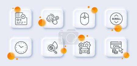 Illustration for Time, Car service and Water analysis line icons pack. 3d glass buttons with blurred circles. Computer mouse, Customer satisfaction, Scroll down web icon. Cvv code, Card pictogram. Vector - Royalty Free Image