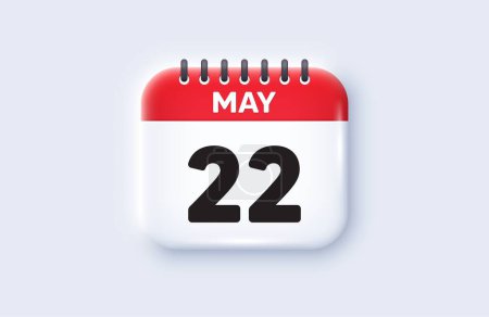 Illustration for Calendar date 3d icon. 22th day of the month icon. Event schedule date. Meeting appointment time. 22th day of May month. Calendar event reminder date. Vector - Royalty Free Image