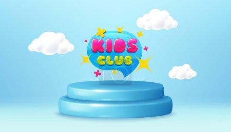 Illustration for Kids club banner. Winner podium 3d base. Product offer pedestal. Fun playing zone sticker. Children games party area icon. Kids club promotion message. Background with 3d clouds. Vector - Royalty Free Image