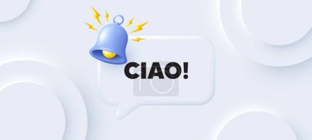 Illustration for Ciao welcome tag. Neumorphic background with chat speech bubble. Hello invitation offer. Formal greetings message. Ciao speech message. Banner with bell. Vector - Royalty Free Image