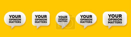 Illustration for Your opinion matters tag. 3d chat speech bubbles set. Survey or feedback sign. Client comment. Opinion matters talk speech message. Talk box infographics. Vector - Royalty Free Image