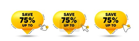 Illustration for Save up to 75 percent. Click here buttons. Discount Sale offer price sign. Special offer symbol. Discount speech bubble chat message. Talk box infographics. Vector - Royalty Free Image