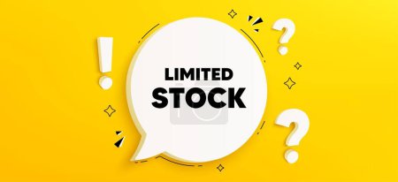 Illustration for Limited stock sale tag. Chat speech bubble banner with questions. Special offer price sign. Advertising discounts symbol. Limited stock speech bubble message. Quiz chat box. Vector - Royalty Free Image