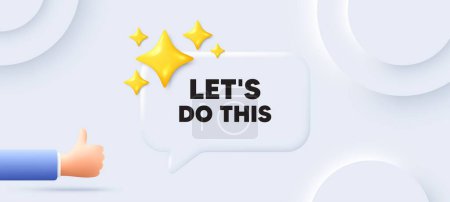 Illustration for Lets do this motivation quote. Neumorphic background with chat speech bubble. Motivational slogan. Inspiration message. Lets do this speech message. Banner with like hand. Vector - Royalty Free Image