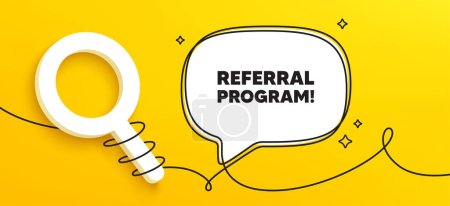 Illustration for Referral program tag. Continuous line chat banner. Refer a friend sign. Advertising reference symbol. Referral program speech bubble message. Wrapped 3d search icon. Vector - Royalty Free Image