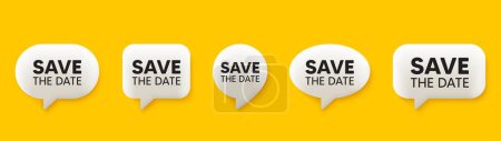 Illustration for Save the date tag. 3d chat speech bubbles set. Calendar meeting offer. Save appointment message. Save date talk speech message. Talk box infographics. Vector - Royalty Free Image