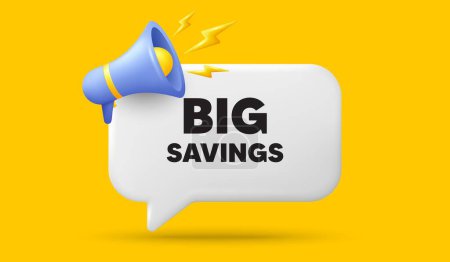 Illustration for Big savings tag. 3d speech bubble banner with megaphone. Special offer price sign. Advertising discounts symbol. Big savings chat speech message. 3d offer talk box. Vector - Royalty Free Image