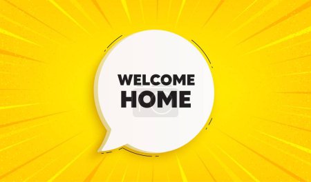 Illustration for Welcome home tag. Speech bubble sunburst banner. Home invitation offer. Hello guests message. Welcome home chat speech message. Yellow sun burst background. Vector - Royalty Free Image
