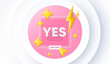 Illustration for Yes text tag. Neumorphic promotion banner. Approved ok message. Done or Good deal symbol. Yes message. 3d stars with energy thunderbolt. Vector - Royalty Free Image