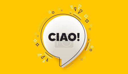 Ilustración de Etiqueta de bienvenida Ciao. 3d discurso burbuja bandera amarilla. Hola oferta de invitación. Mensaje de felicitación formal. Mensaje de burbuja de discurso de chat de Ciao. Talk box infografías. Vector - Imagen libre de derechos