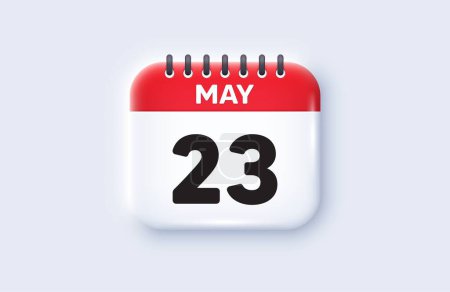 Illustration for Calendar date 3d icon. 23th day of the month icon. Event schedule date. Meeting appointment time. 23th day of May month. Calendar event reminder date. Vector - Royalty Free Image