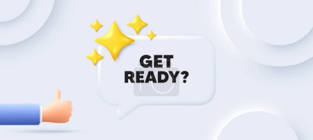 Illustration for Get ready tag. Neumorphic background with chat speech bubble. Special offer sign. Advertising discounts symbol. Get ready speech message. Banner with like hand. Vector - Royalty Free Image